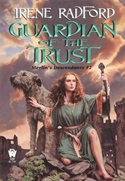 Guardian of the Trust (Irene Radford)