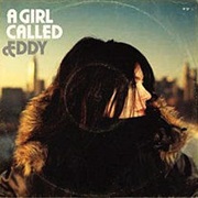 A Girl Called Eddy - A Girl Called Eddy
