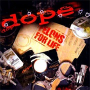 Dope - Felons for Life