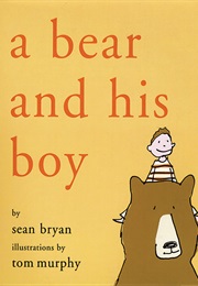 A Bear and His Boy (Sean Bryan)