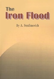 The Iron Flood (Alexander Serafimovich)