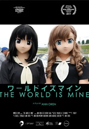 The World Is Mine (2017)