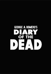 Diary of the Dead. (2007)
