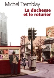 The Duchess and the Commoner (Michel Tremblay)