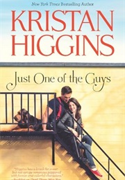 Just One of the Guys (Kristan Higgins)
