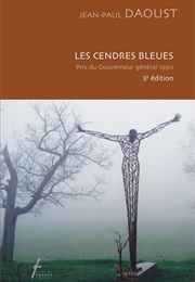 Les Cendres Bleues (Jean-Paul Daoust)
