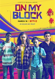 On My Block (2018)