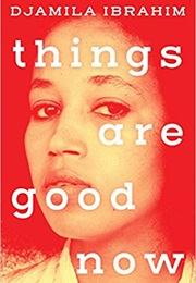 Things Are Good Now (Djamila Ibrahim)