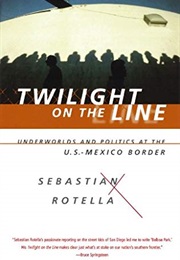 Twilight on the Line (Sebastian Rotella)