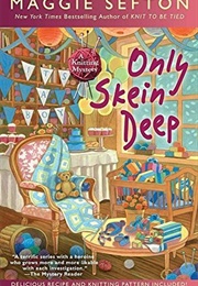 Only Skein Deep (Maggie Sefton)