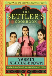 The Settler's Cookbook (Yasmin Alibhai-Brown)