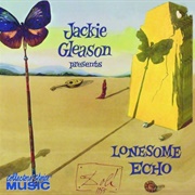 Lonesome Echo - Jackie Gleason