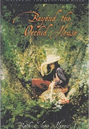Beyond the Orchid House (Ruth Elwin Harris)