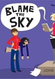 Blame the Sky (John Allison)