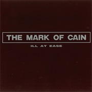 Ill at Ease - The Mark of Cain