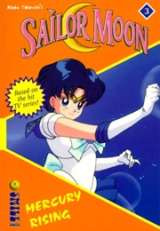 Sailor Moon the Novels: Mercury Rising (Volume 3) (Lianne Sentar)