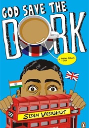 God Save the Dork (Sidin Vadukut)