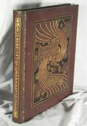The Rubáiyát of Omar Khayyám