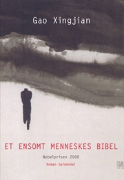 Et Ensomt Menneskes Bibel (Gao Xingjian)