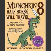 Munchkin 8 Half Horse Will Travel