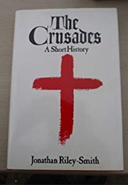 A Short History of the Crusades (Riley-Smith)