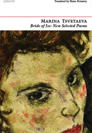 Bride of Ice: New Selected Poems (Marina Tsvetaeva)