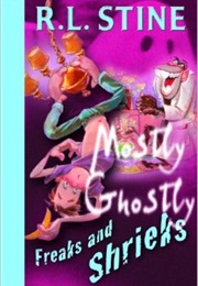Freaks and Shrieks! (R.L Stine)