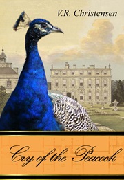 Cry of the Peacock (V. R. Christensen)