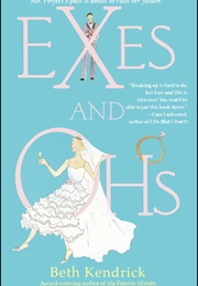 Exes and Ohs (Beth Kendrick)