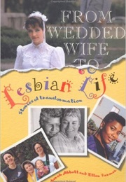 From Wedded Wife to Lesbian Life (Deborah Abbott)