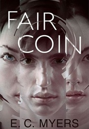 Fair Coin (E.C. Myers)