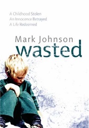 Wasted (Mark Johnson)