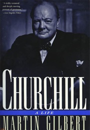 Churchill: A Life (Martin Gilbert)