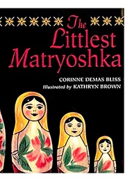 The Littlest Matryoshka (Bliss)
