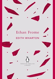 Ethan Frome (Edith Wharton)