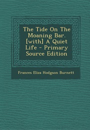 The Tide on the Moaning Bar (Frances Hodgson Burnett)