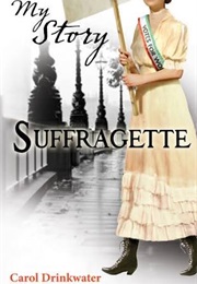 Suffragette (Carol Drinkwater)