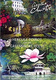Hercule Poirot and the Greenshore Folly (Agatha Christie)