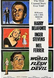 The World, the Flesh and the Devil