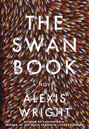The Swan Book (Alexis Wright)