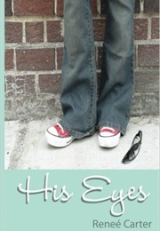 His Eyes (Reneé Carter)