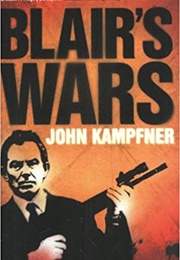 Blair's Wars (John Kampfner)