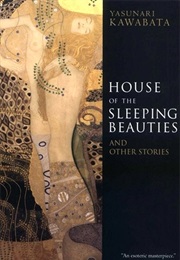 The House of the Sleeping Beauties (Yasunari Kawabata)