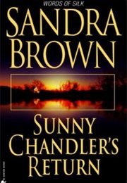 Sunny Chandler's Return (Sandra Brown)