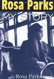 Rosa Parks: My Story (Rosa Parks)
