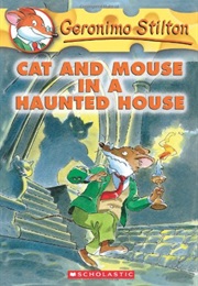 Cat and Mouse in a Haunted House (Geronimo Silton)