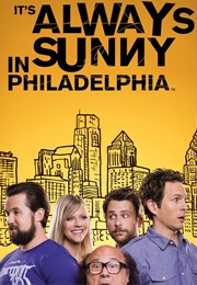 Its Always Sunny in Philadephia (2005)