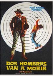 Dos Hombres Van a Morir