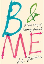 B & Me (J.C. Hallman)