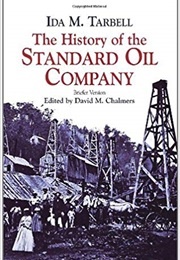 The History of the Standard Oil Company (Ida Tarbell)